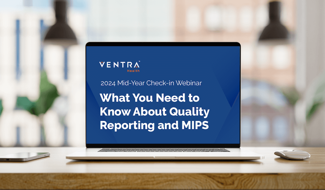 2024 Mid-Year Check-in: What you need to know about Quality Reporting and MIPS